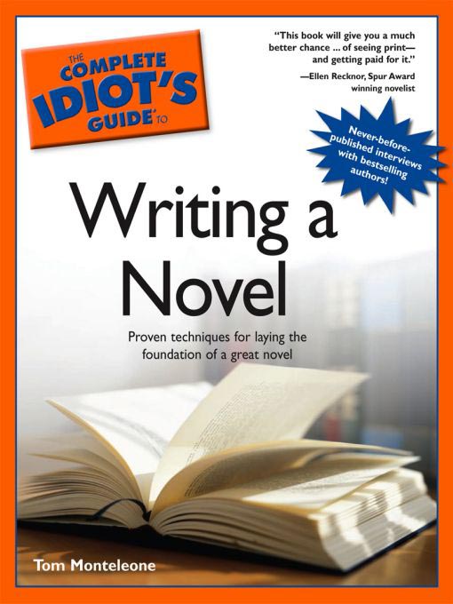 Title details for The Complete Idiot's Guide to Writing a Novel by Thomas Monteleone - Available